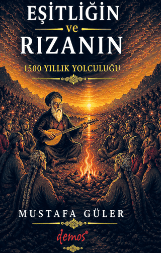 Eşitliğin ve Rızanın 1500 Yıllık Yolculuğu