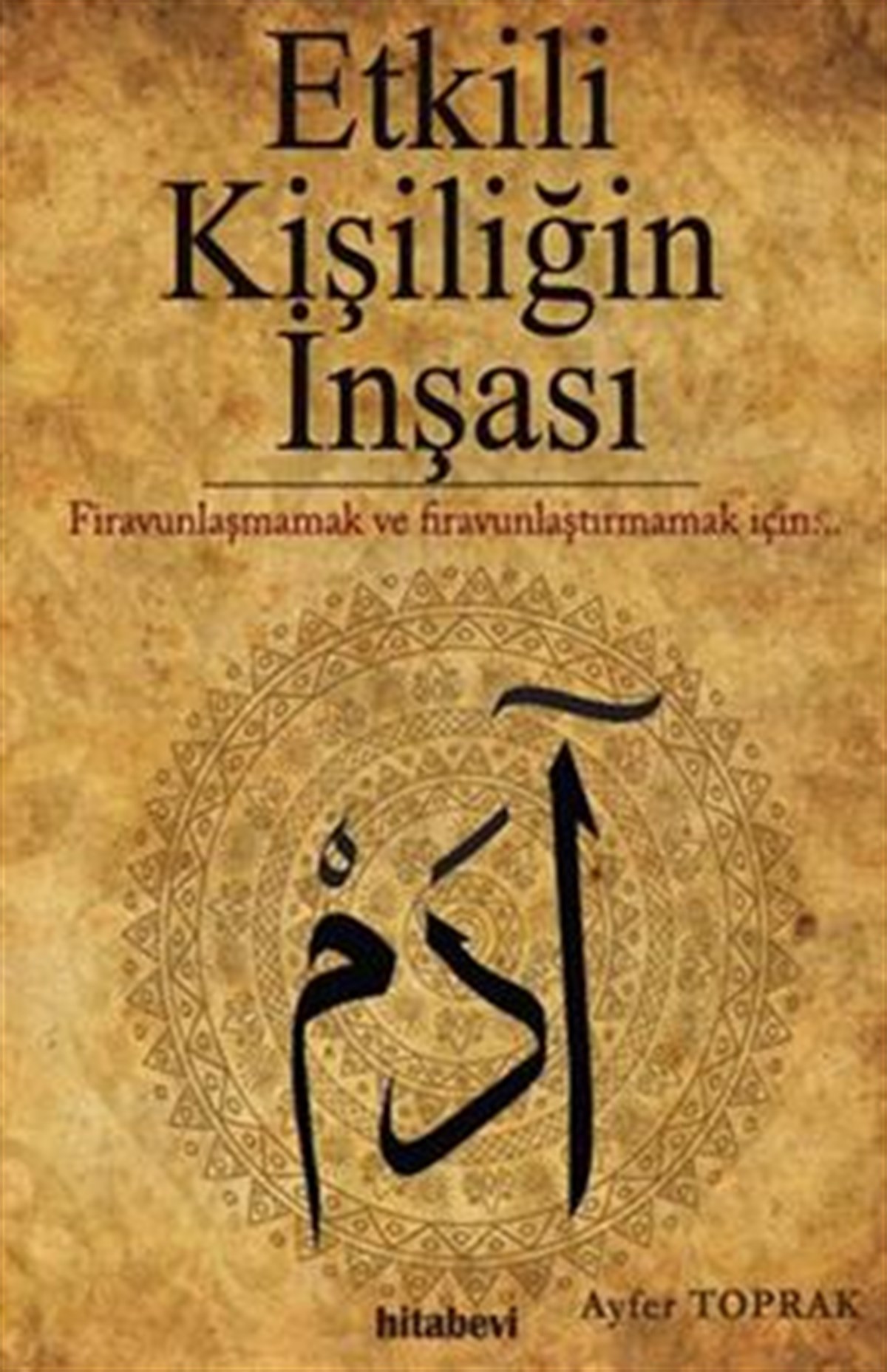 Etkili Kişiliğin İnşası