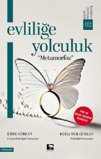 Evliliğe Yolculuk Metamorfoz