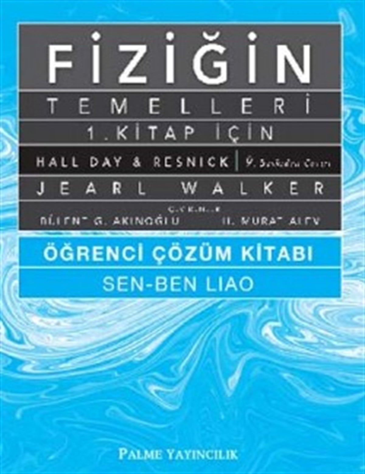FİZİĞİN TEMELLERİ Öğrenci Çözüm Kitabı 1.KİTAP