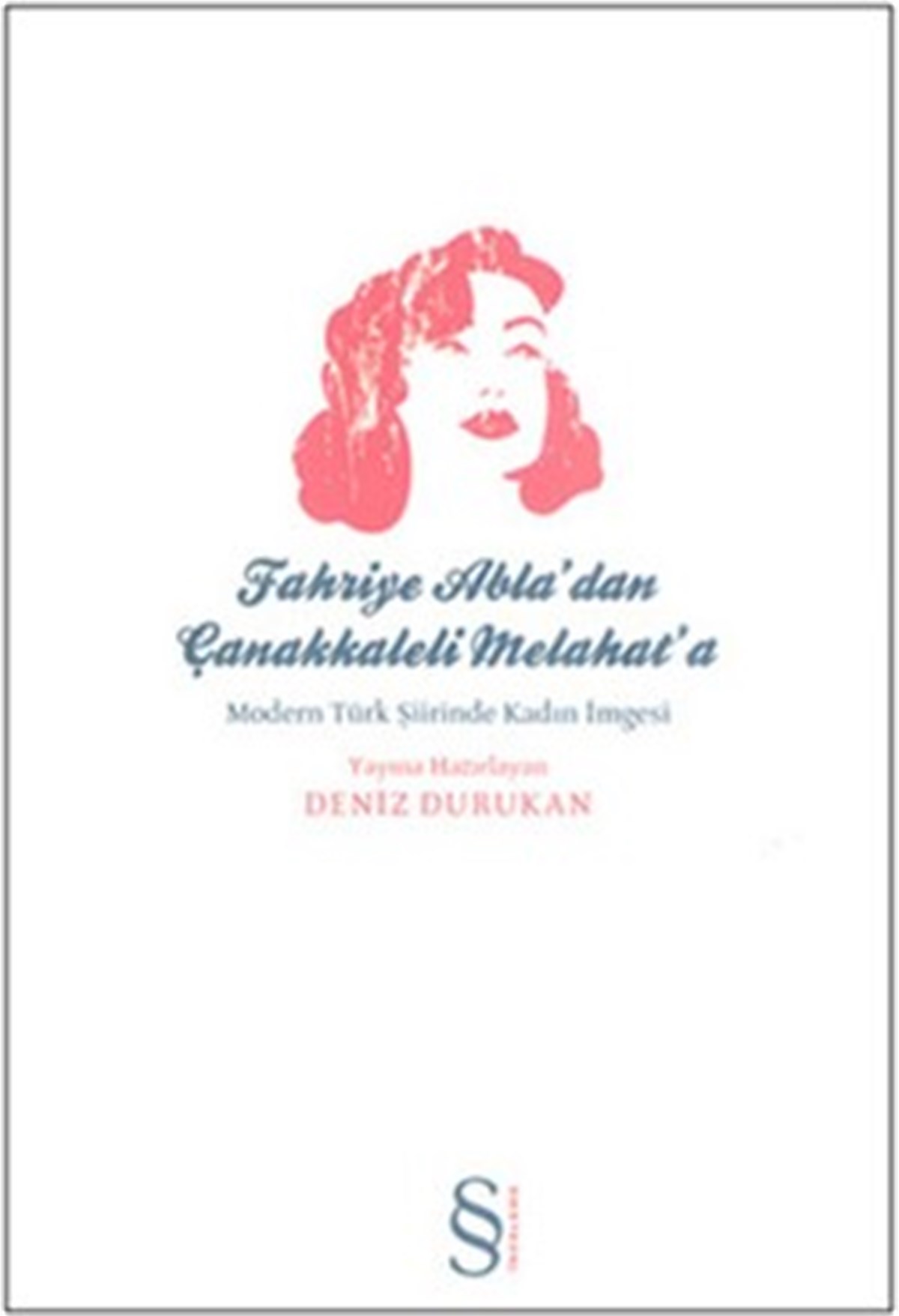 Fahriye Abla’dan Çanakkaleli Melahat’a