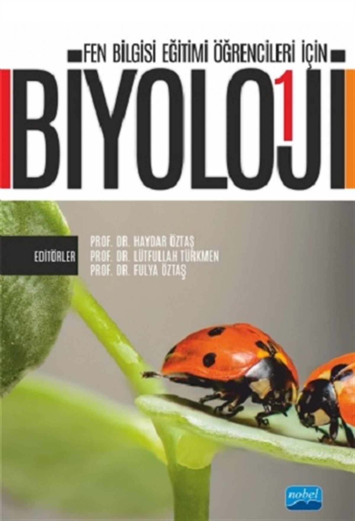 Fen Bilgisi Eğitimi Öğrencileri İçin Biyoloji - 1