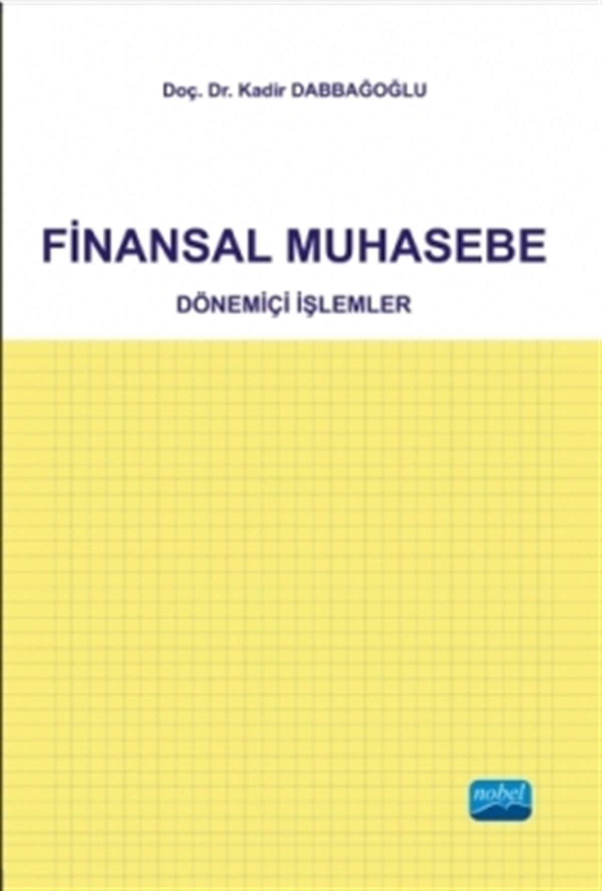 Finansal Muhasebe - Dönemiçi İşlemler