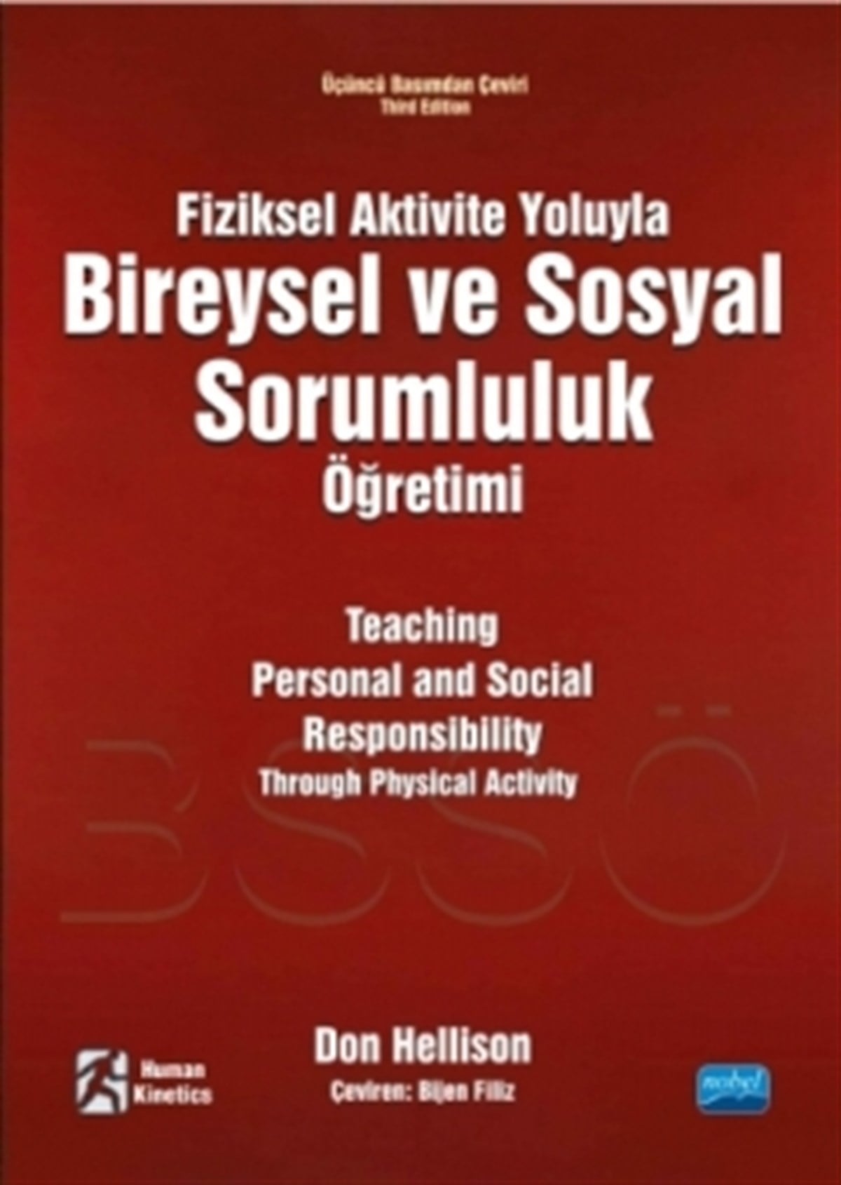 Fiziksel Aktivite Yoluyla Bireysel ve Sosyal Sorumluluk Öğretimi - Teaching Personal and Social Responsibility Through Physical