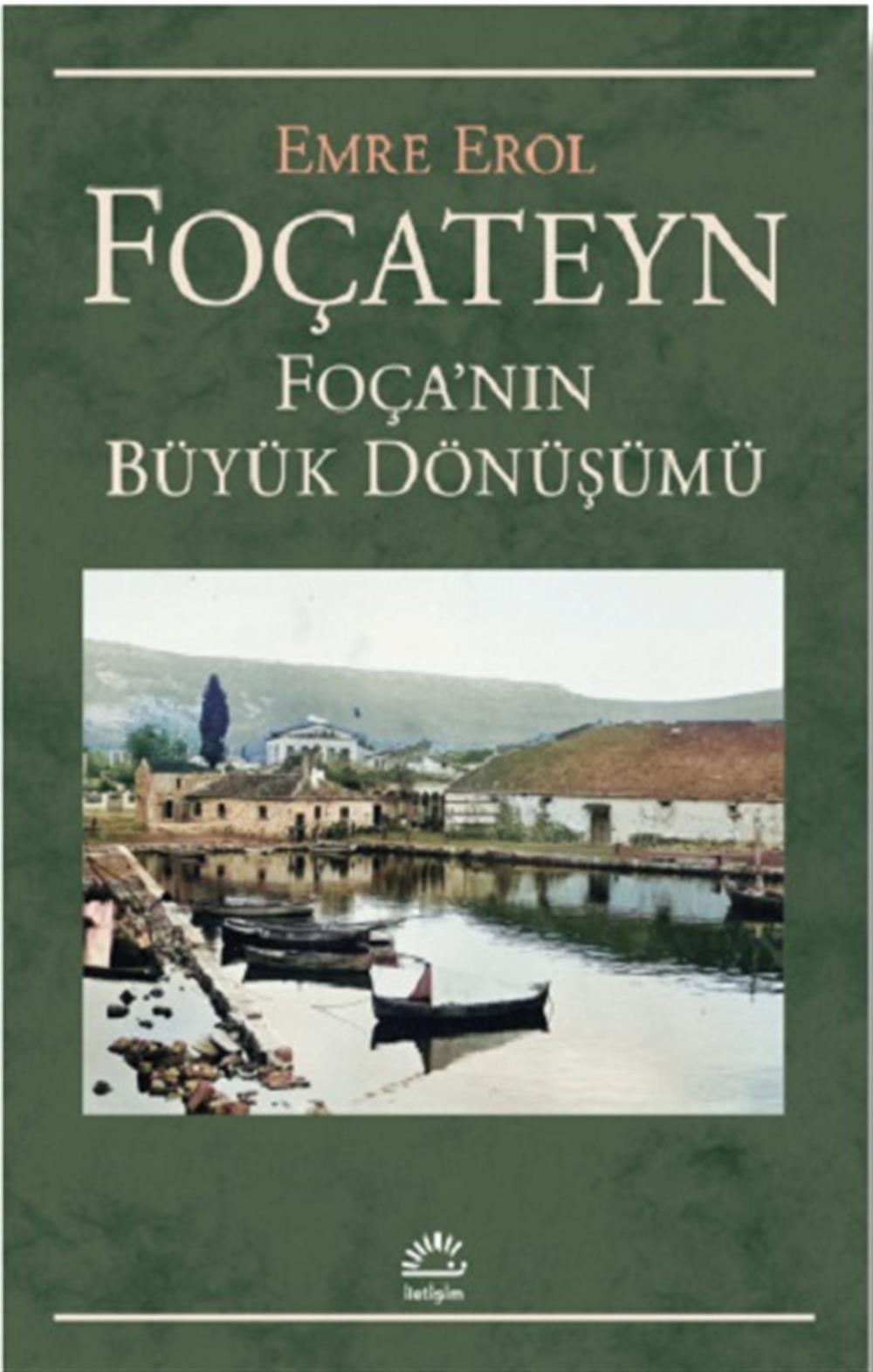 Foçateyn Foça’nın Büyük Dönüşümü