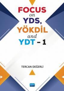 Focus on YDS, YÖKDİL and YDT - 1