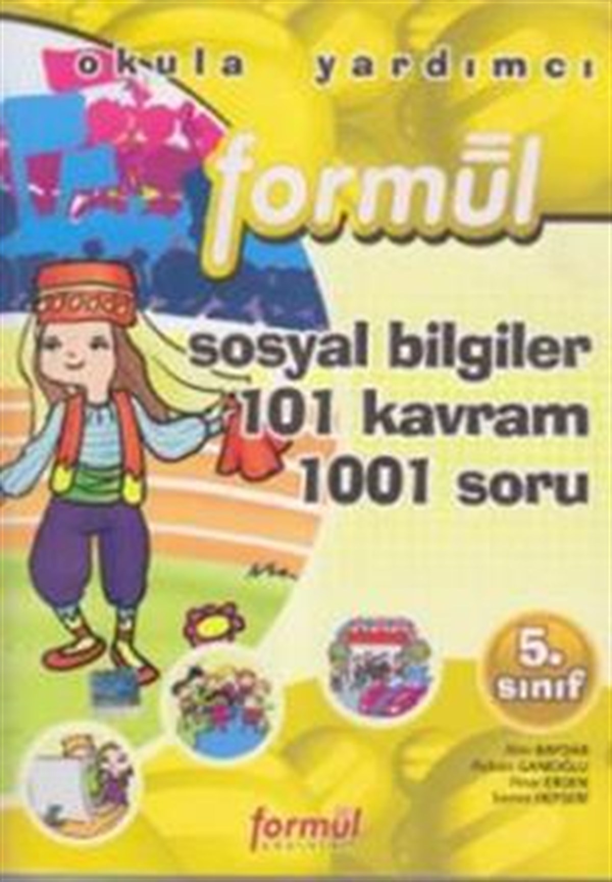 Formül 5. Sınıf Sosyal Bilgiler 101 Kavram 1001 Soru