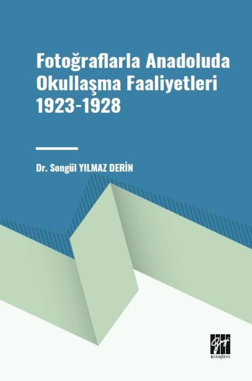 Fotoğraflarla Anadoluda Okullaşma Faaliyetleri