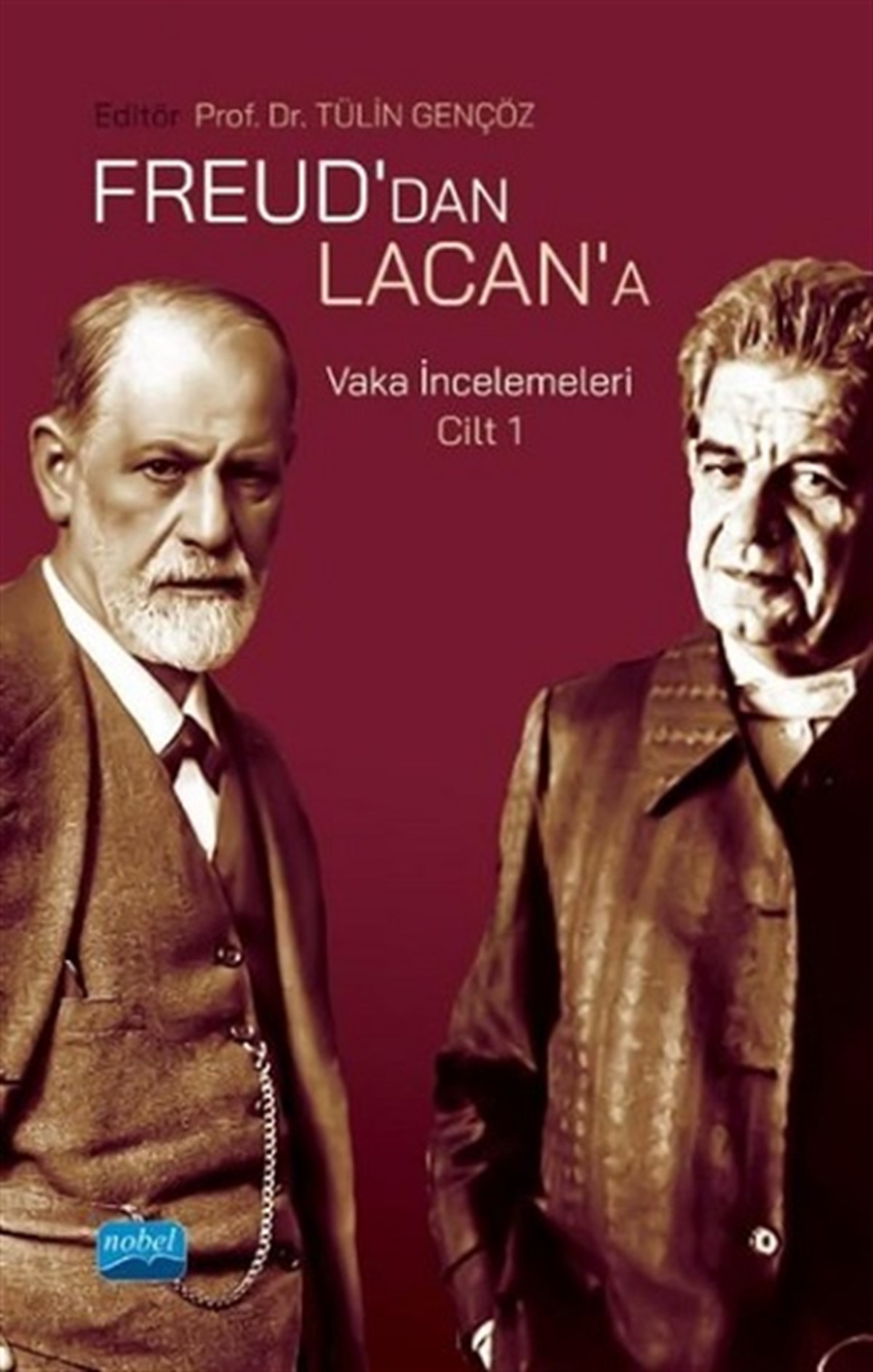 Freud’dan Lacan’a - Vaka İncelemeleri Cilt 1