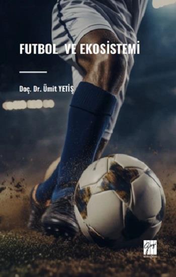 Futbol Ve Ekosistemi