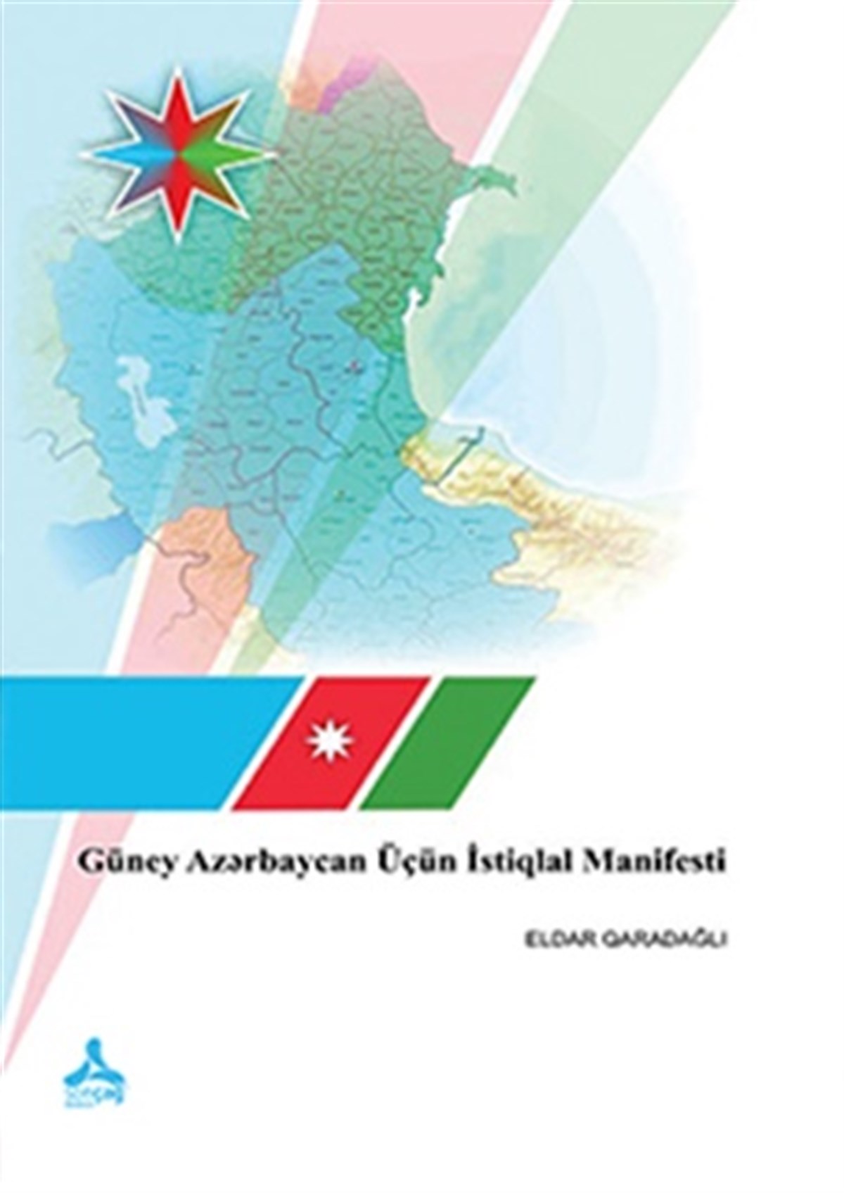 GÜNEY AZƏRBAYCAN ÜÇÜN İSTİQLAL MANİFESTİ