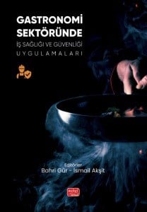Gastronomi Sektöründe İş Sağlığı ve Güvenliği Uygulamaları