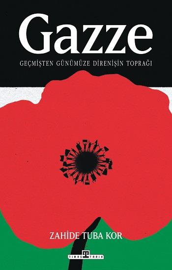 Gazze: Geçmişten Günümüze Direnişin Toprağı