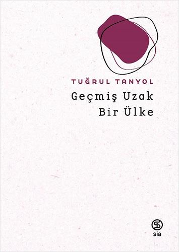 Geçmiş Uzak Bir Ülke