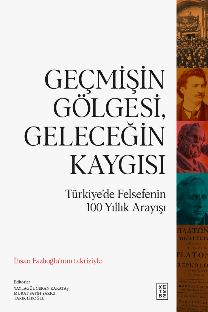 Geçmişin Gölgesi, Geleceğin Kaygısı