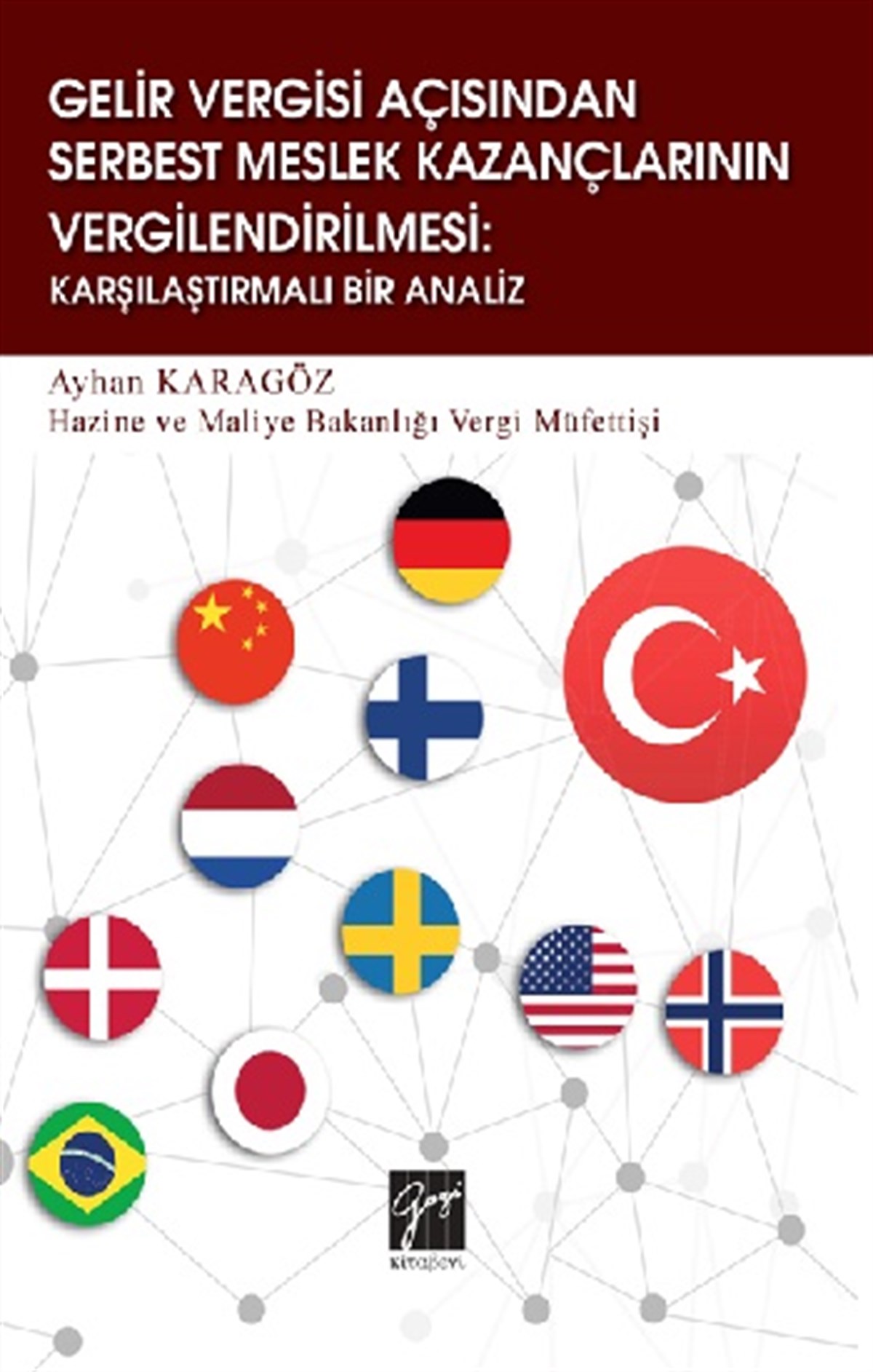Gelir Vergisi Açısından Serbest Meslek Kazançlarının Vergilendirilmesi: Karşılaştırmalı Bir Analiz