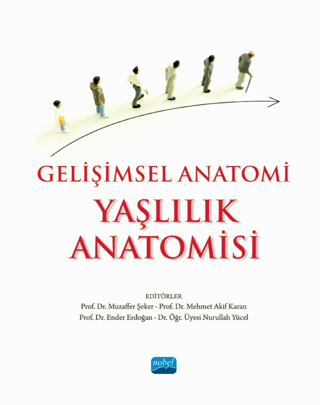 Gelişimsel Anatomi - Yaşlılık Anatomisi (Ciltli)
