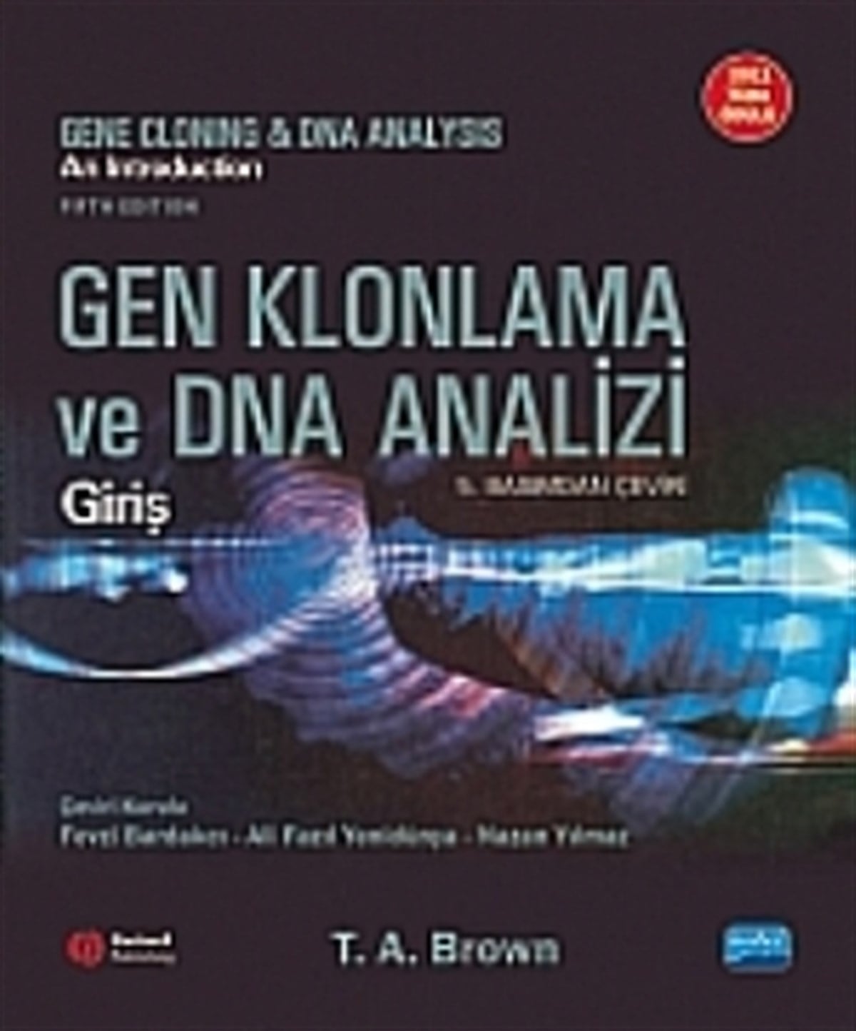 Gen Klonlama ve DNA Analizi: Giriş  / Gene Cloning and DNA Analysis: An Introduction