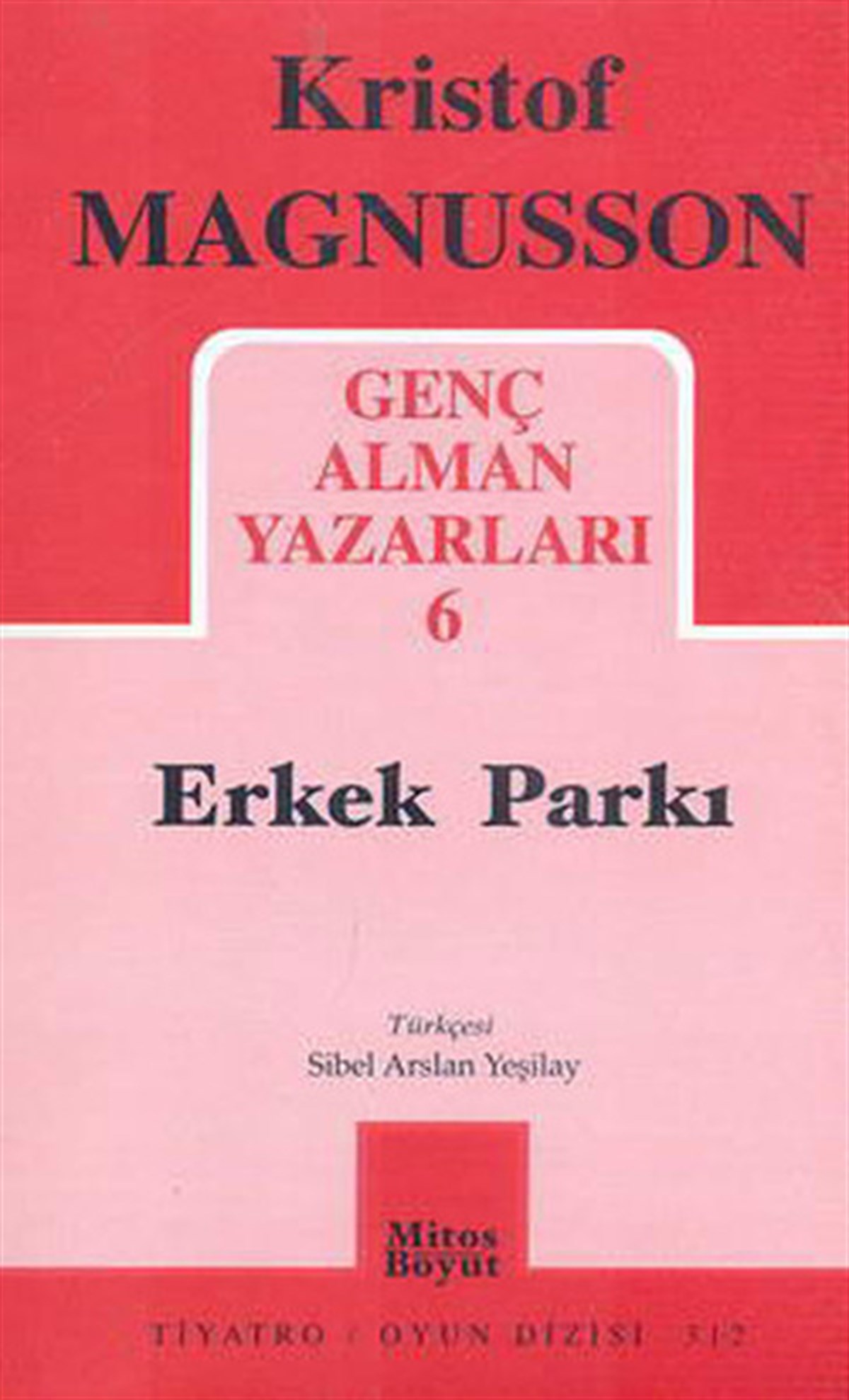 Genç Alman Yazarları-6/Erkek Parkı