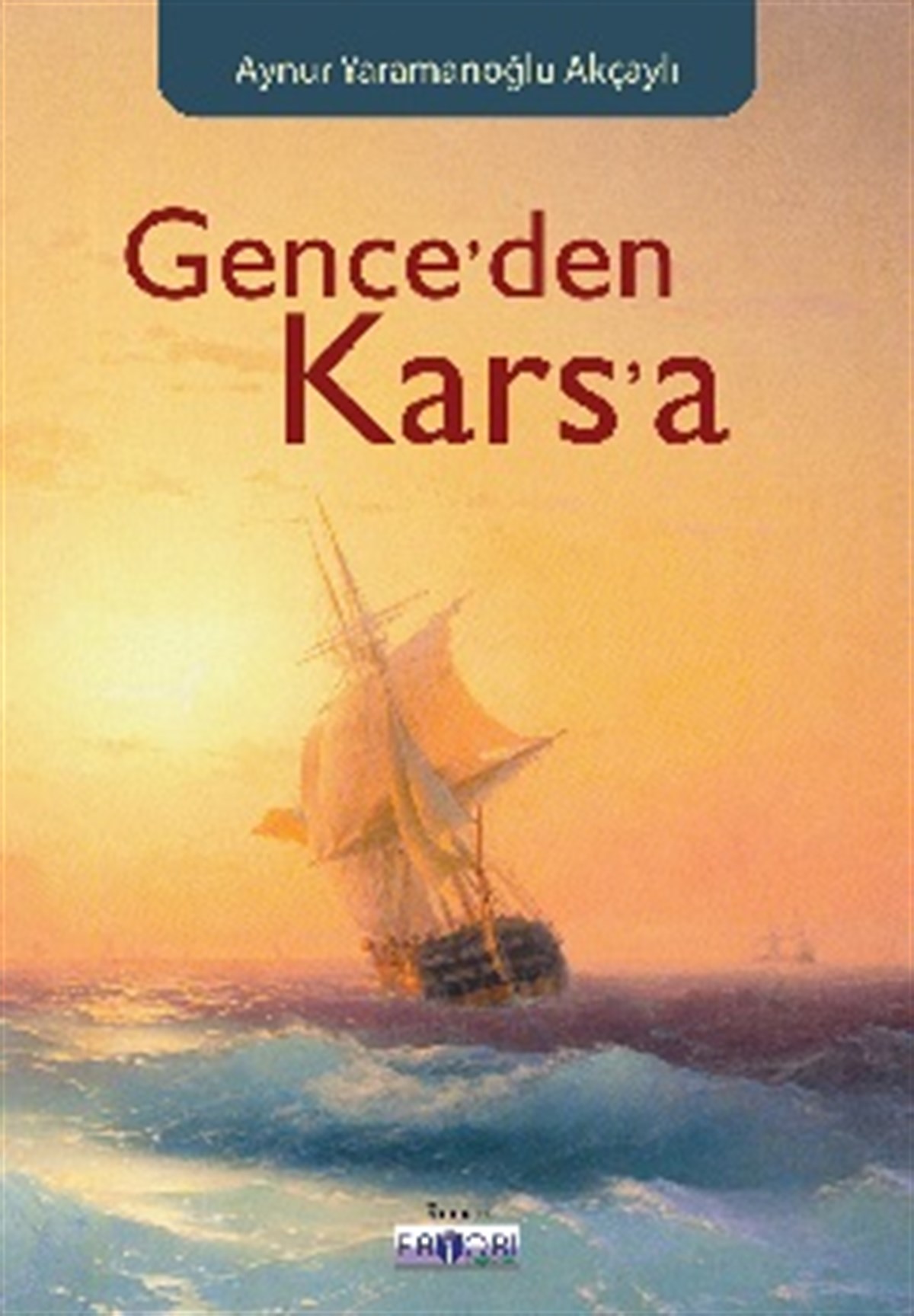 Gence’den Kars’a