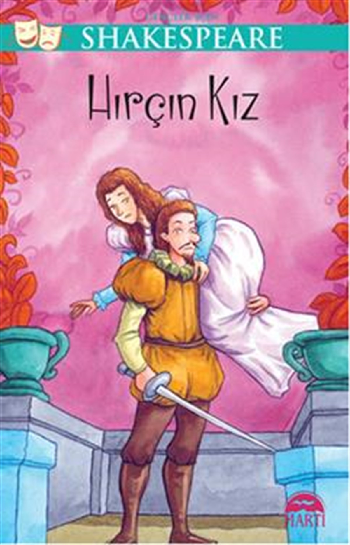 Gençler İçin Shakespeare: Hırçın Kız