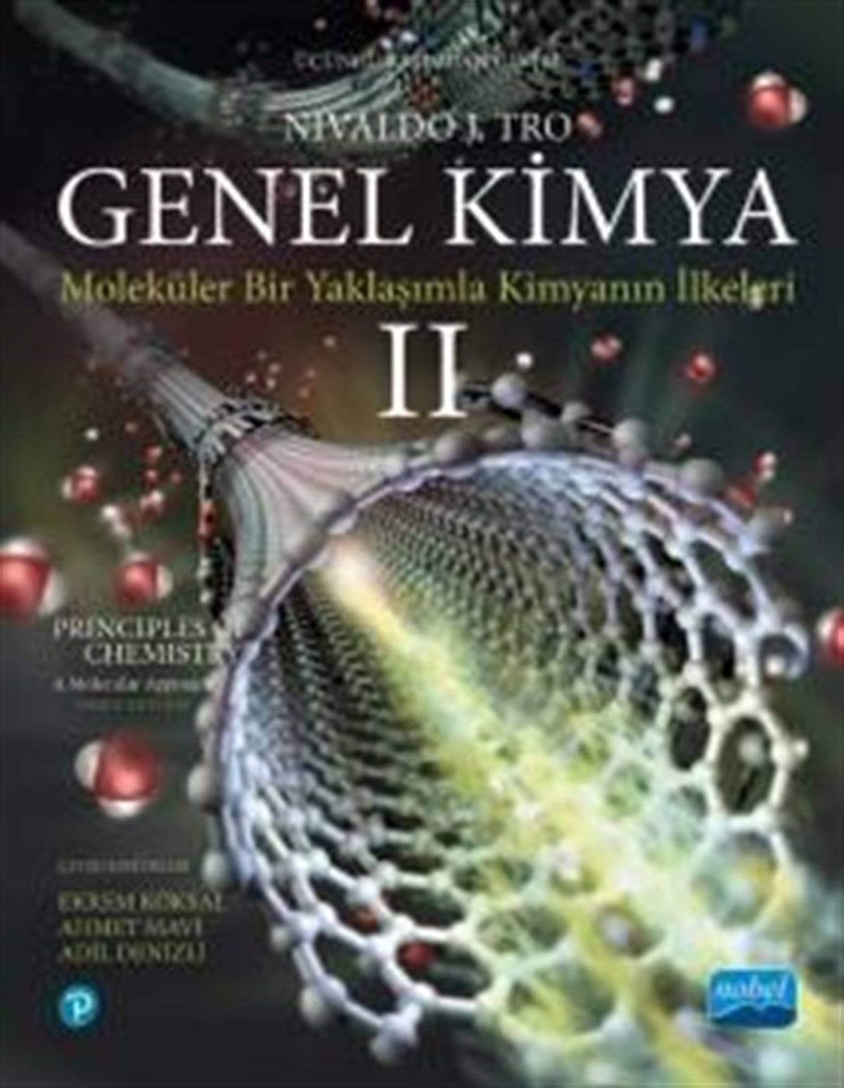 Genel Kimya - 2 : Moleküler Bir Yaklaşımla Kimyanın İlkeleri