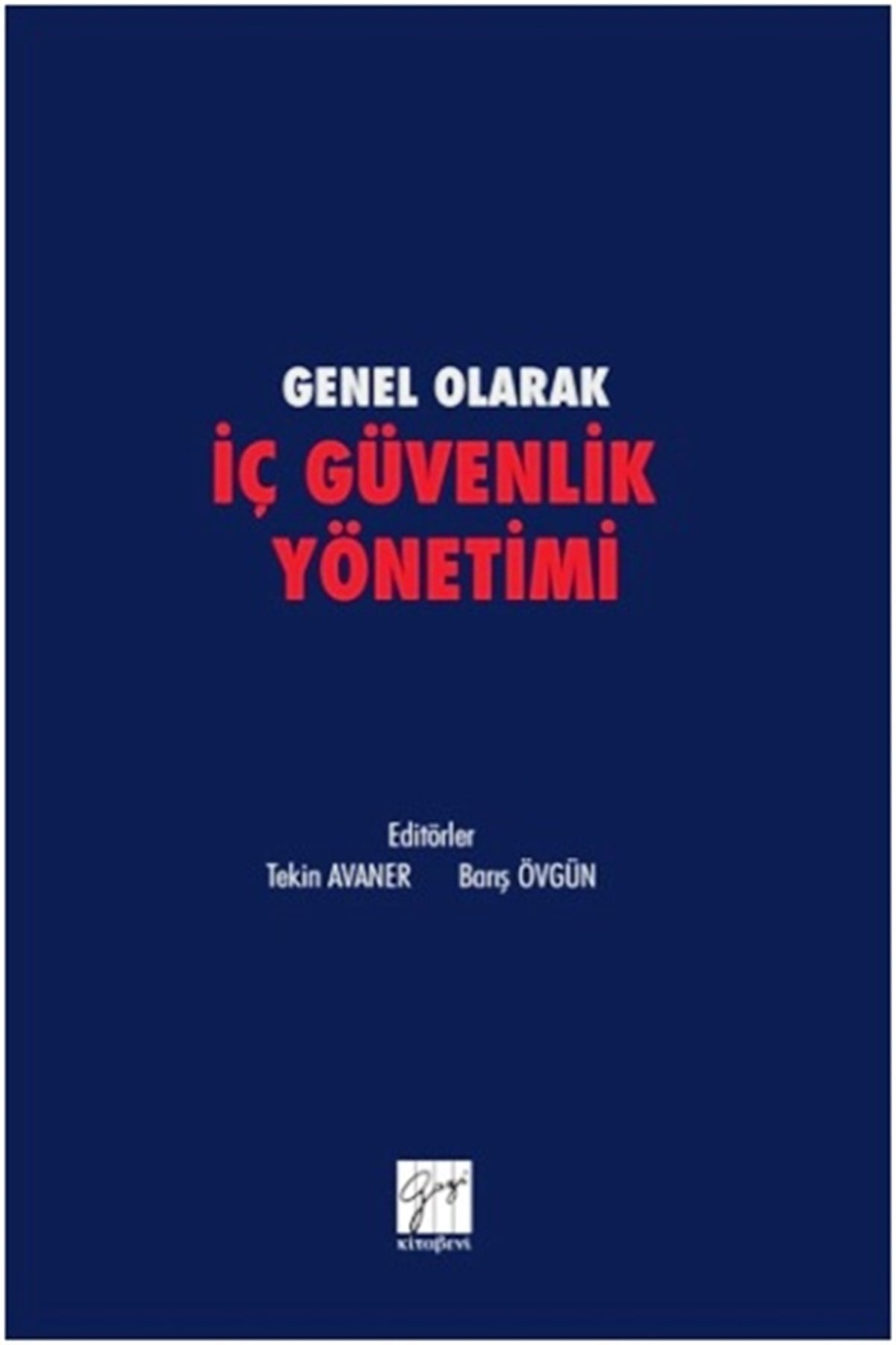 Genel olarak İç Güvenlik Yönetimi