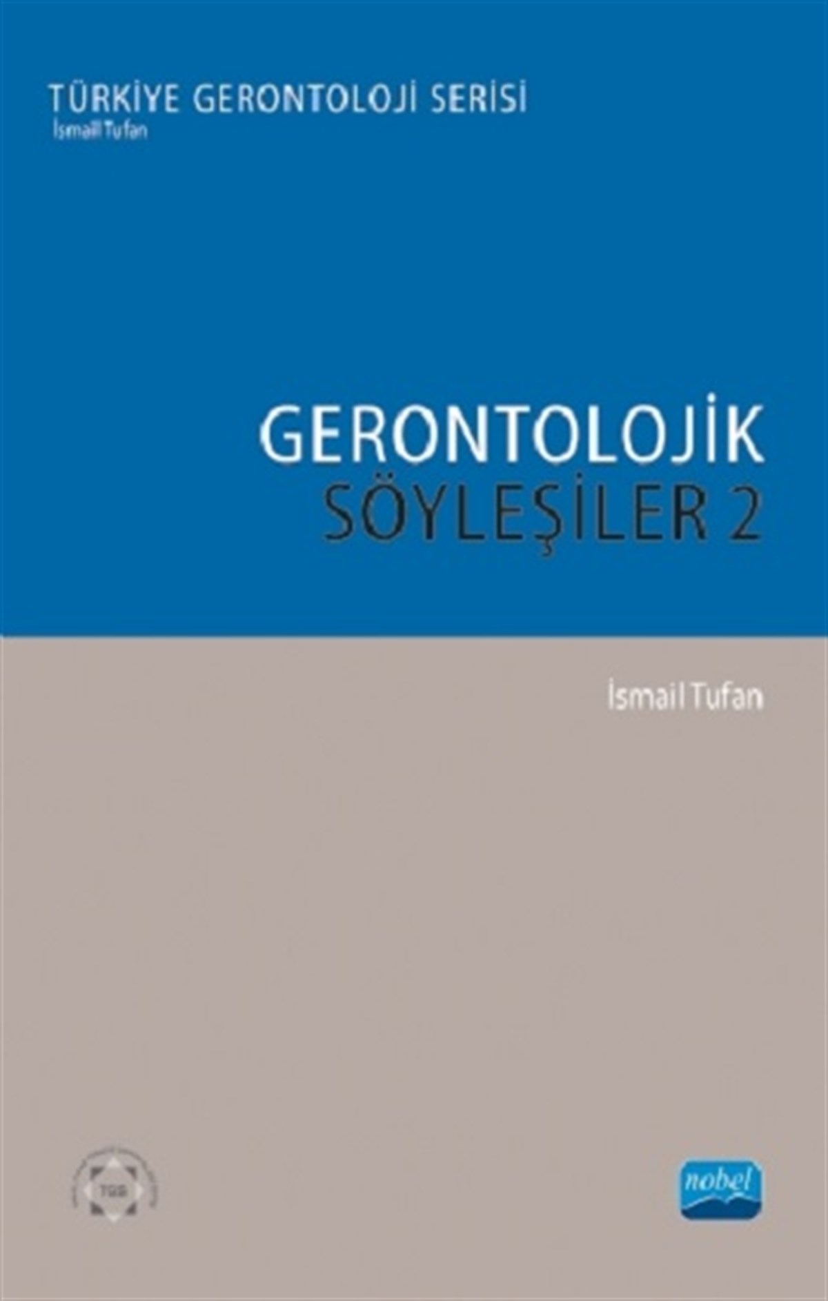 Gerontolojik Söyleşiler - 2