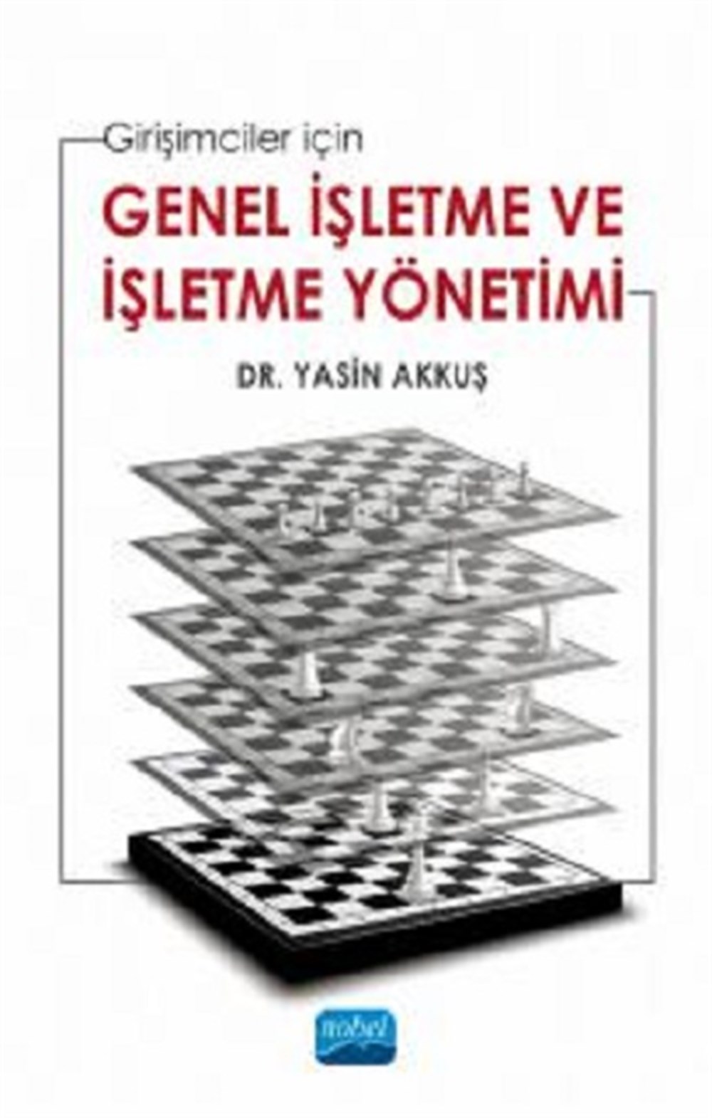 Girişimciler İçin Genel İşletme Ve İşletme Yönetimi
