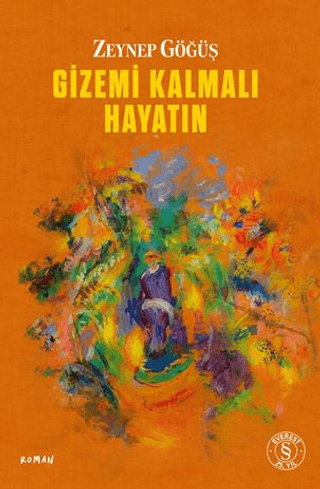Gizemi Kalmalı  Hayatın