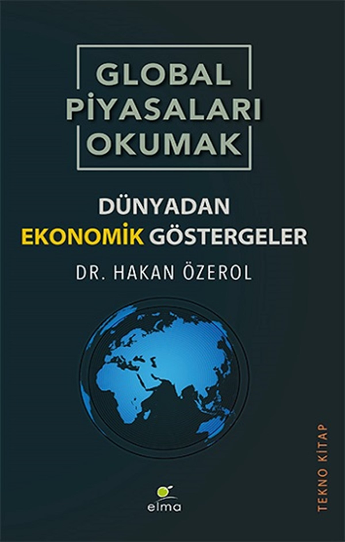 Global Piyasaları Okumak