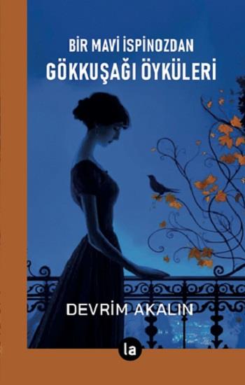 Gökkuşağı Öyküleri - Bir Mavi İspinozdan