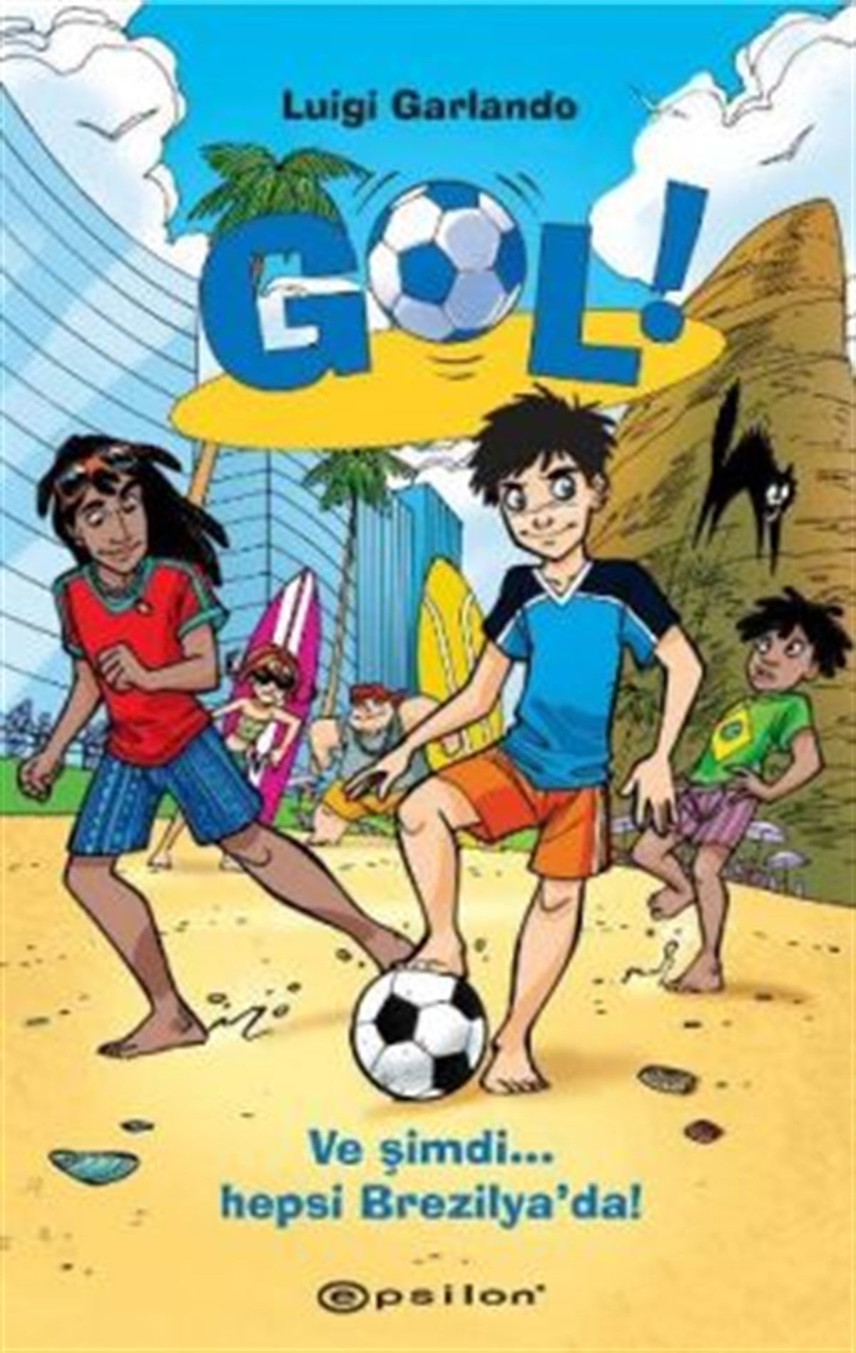 Gol! - Ve Şimdi Hepsi Brezilya’da!