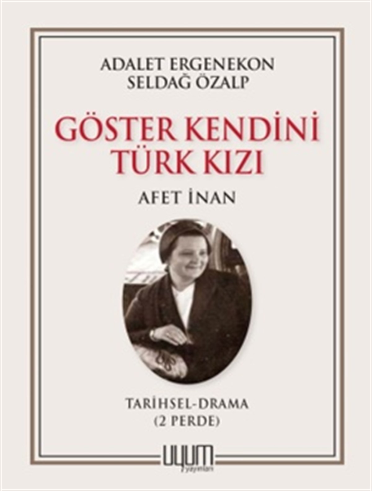 Göster Kendini Türk Kızı-Afet İnan