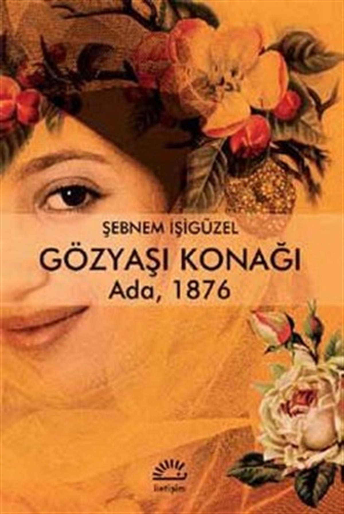 Gözyaşı Konağı: Ada, 1876