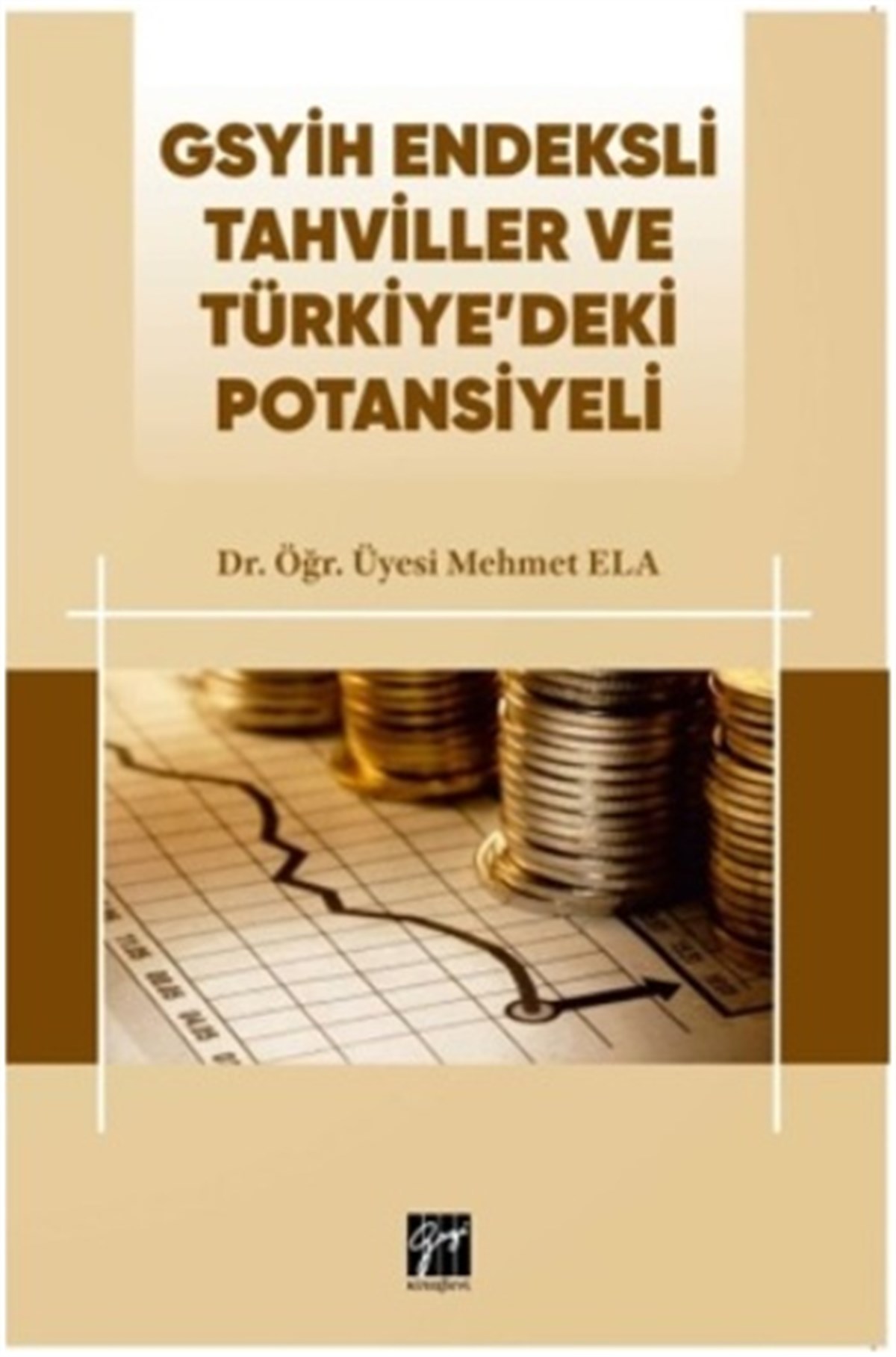 Gsyih Endeksli Tahviller ve Türkiye’deki Potansiyeli