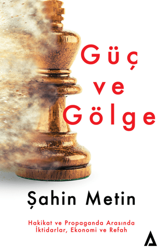 Güç ve Gölge (Ciltli)