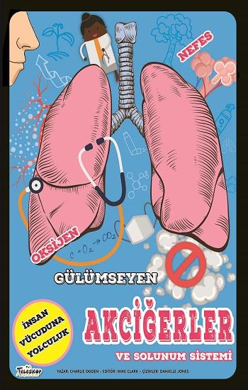 Gülümseyen Akciğerler ve Solunum Sistemi