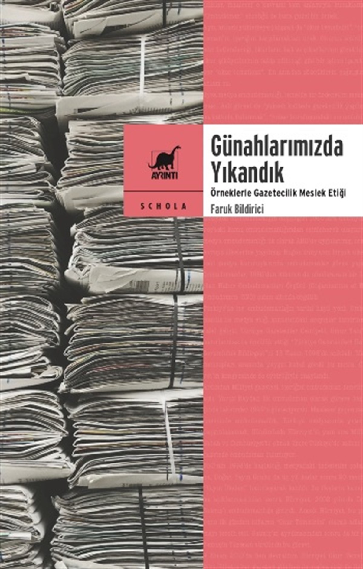 Günahlarımızda Yıkandık Örneklerle Gazetecilik Meslek Etiği
