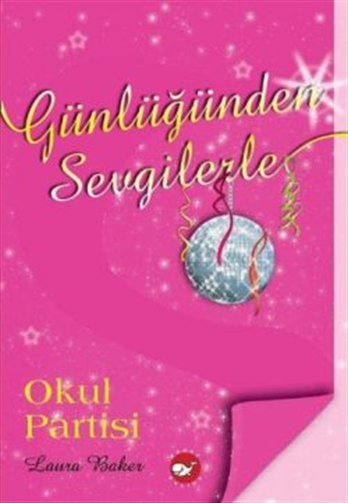 Günlüğünden Sevgilerle Okul Partisi