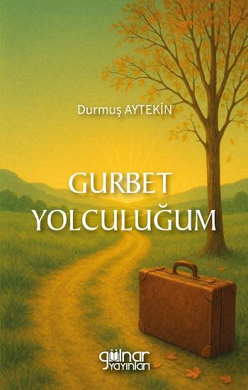 Gurbet Yolculuğum