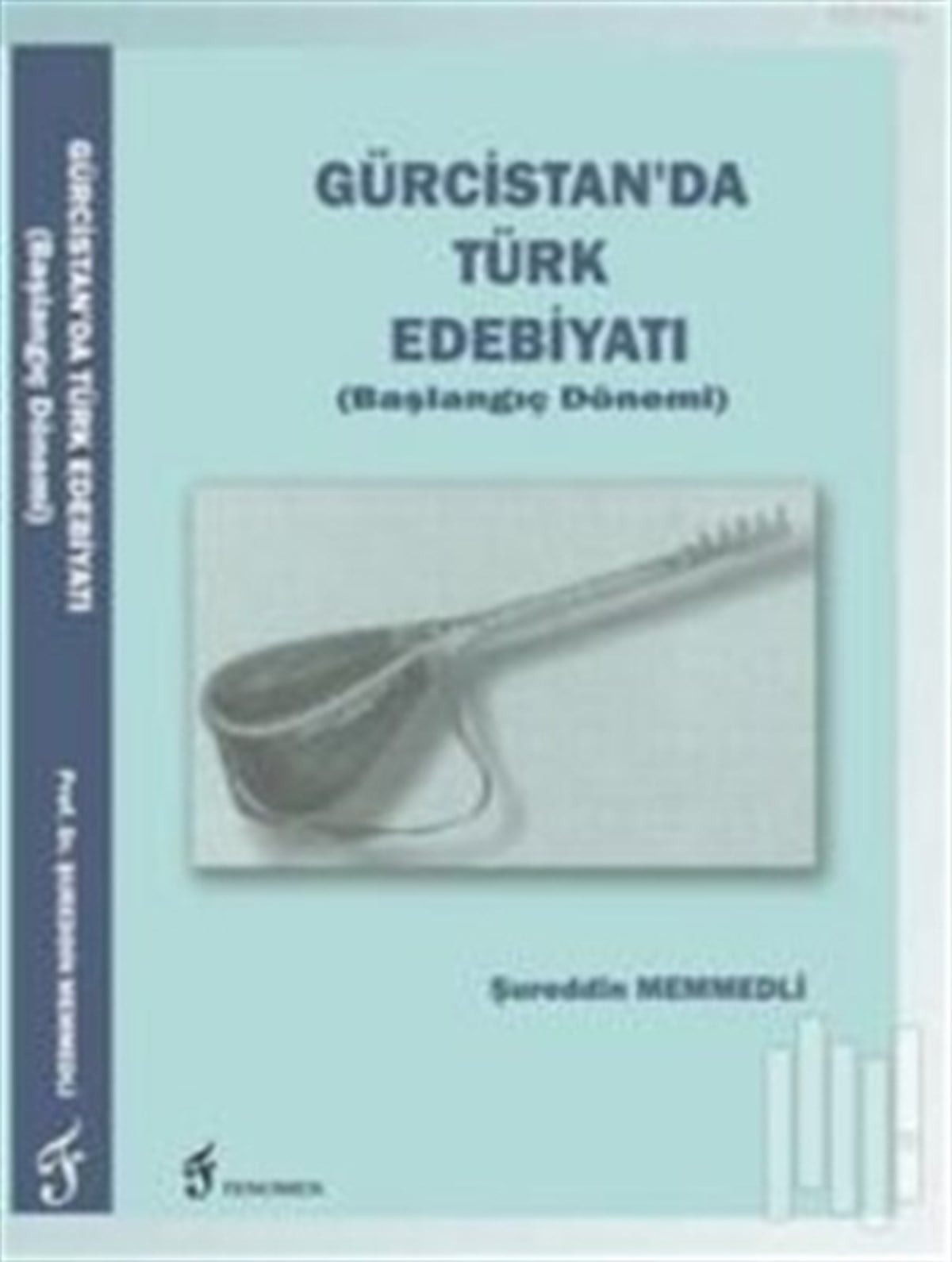 Gürcistan'da Türk Edebiyatı (Başlangıç Dönemi)