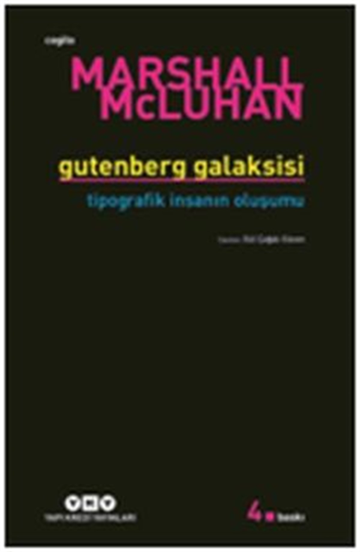 Gutenberg Galaksisi Tipografik İnsanın Oluşum
