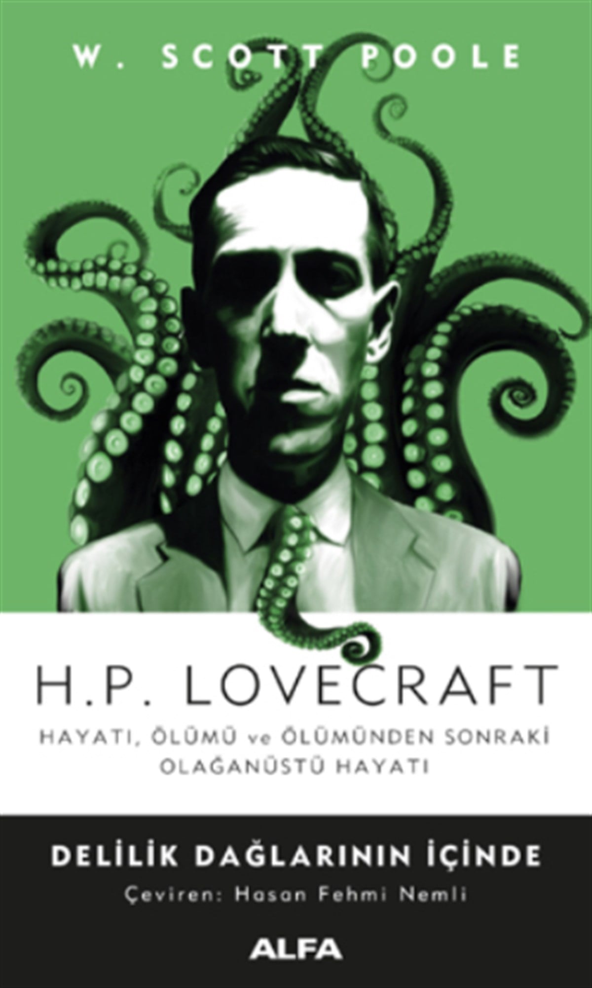 H. P. Lovecraft - Delilik Dağlarının İçinde (Hayatı, Ölümü ve Ölümünden Sonraki Olağanüstü Hayatı)
