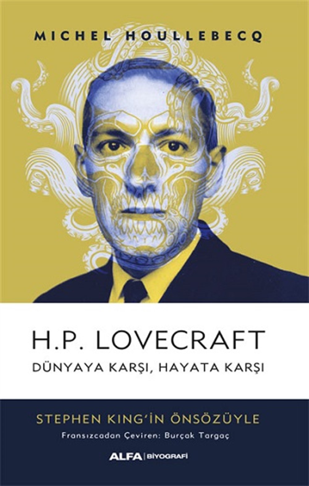 H. P. Lovecraft Dünyaya Karşı, Hayata Karşı