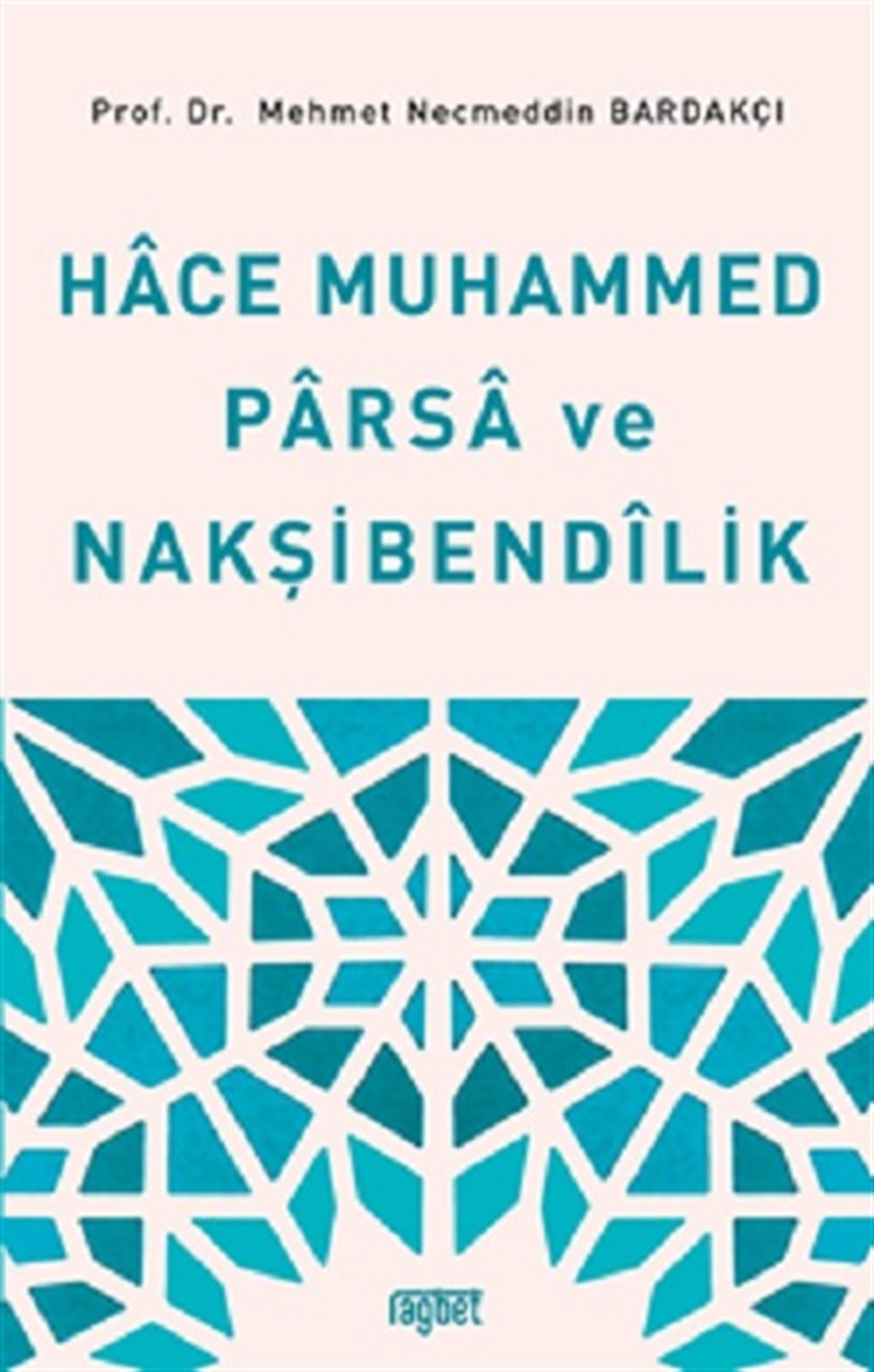 Hace Muhammed Parsa ve Nakşibendilik
