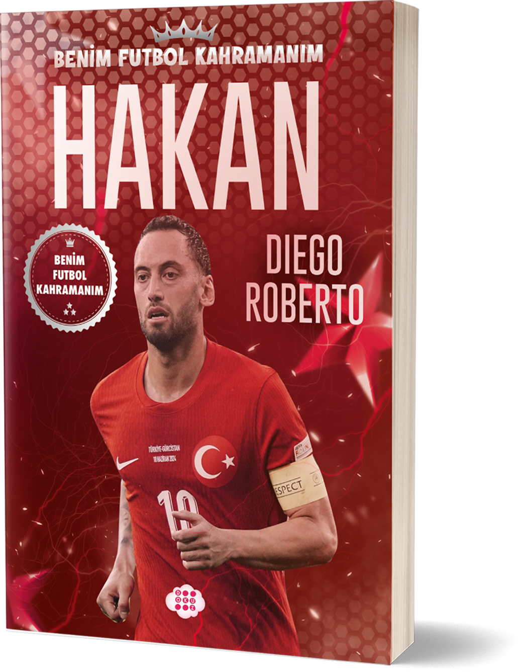 Hakan Çalhanoğlu – Benim Futbol Kahramanım