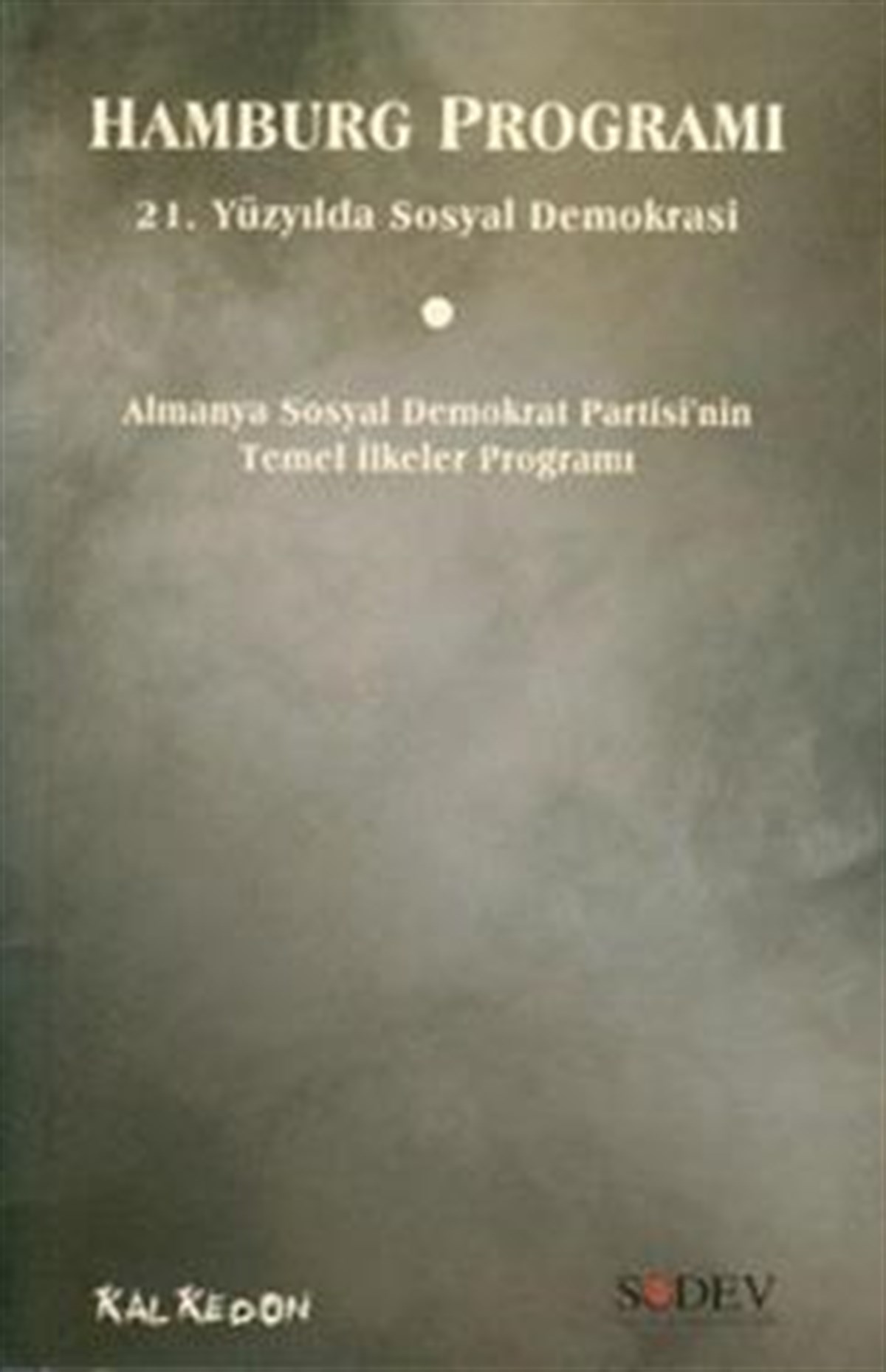 Hamburg Programı 21. Yüzyılda Sosyal Demokrasi