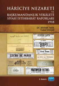 Hariciye Nezareti ve Başkumandanlık Vekaleti Siyasi İstihbarat Raporları - 1918