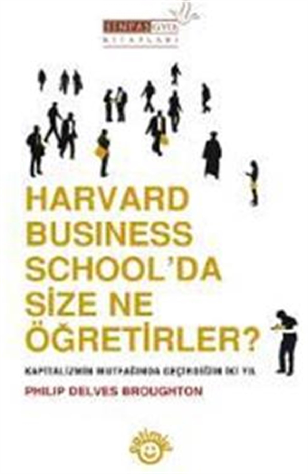 Harvard Business School’da Size Ne Öğretirler?